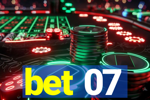 bet 07